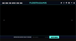 Desktop Screenshot of flosstradamus.com